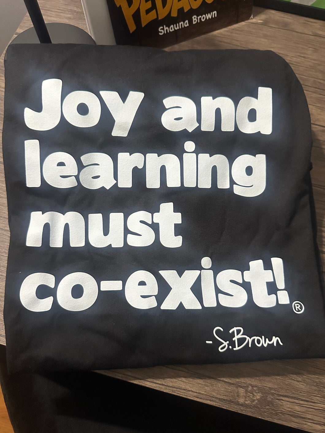 Joy and Learning Must Co-Exist!® - short-sleeved tee