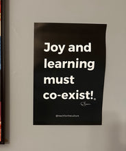 Load image into Gallery viewer, “Joy and learning must co-exist!” 11*17-inch poster

