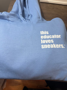 Carolina Blue - 8oz cotton hoodie, unisex. - “this educator loves sneakers”