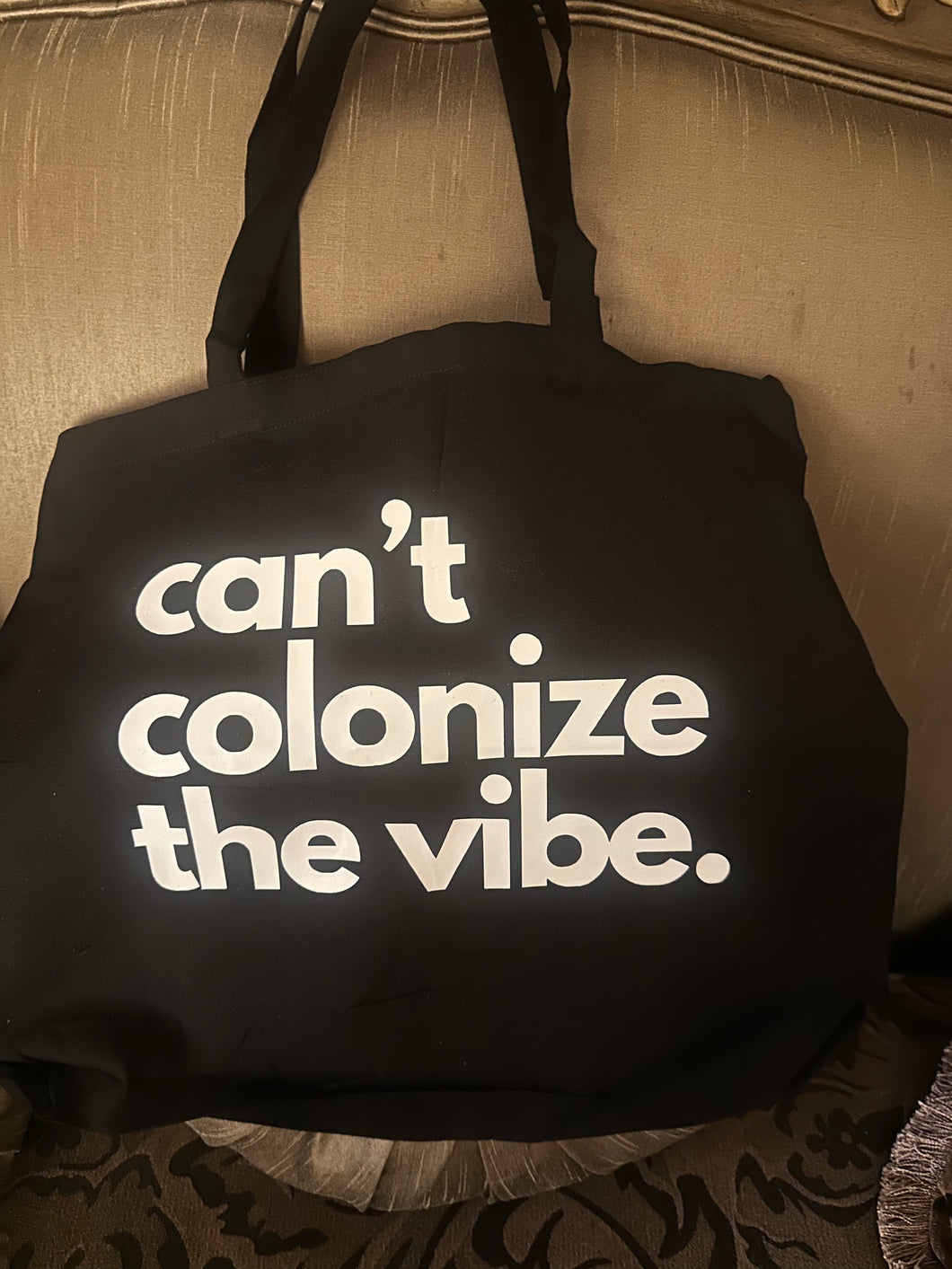 Can’t colonize the vibe - tote bag