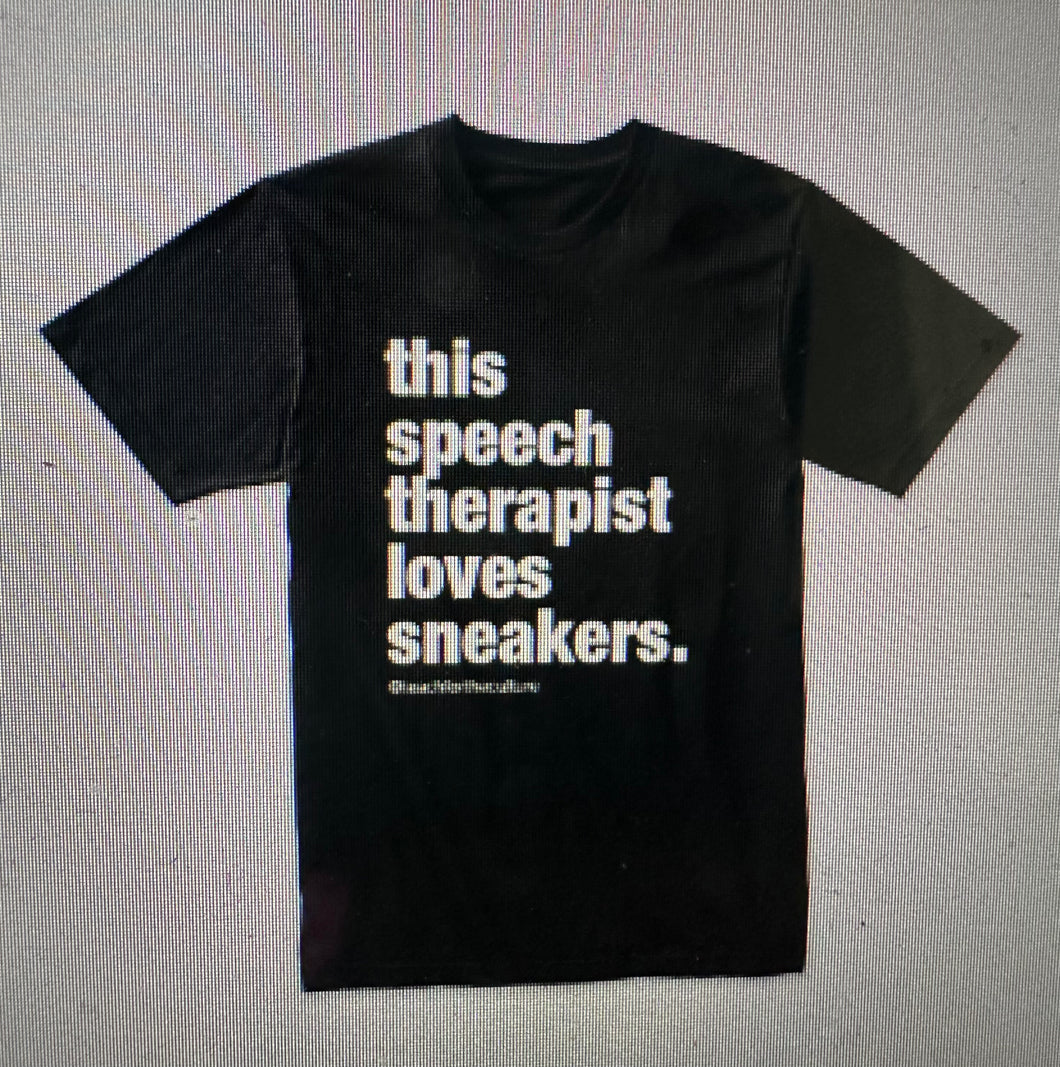 This SPEECH THERAPIST loves sneakers.