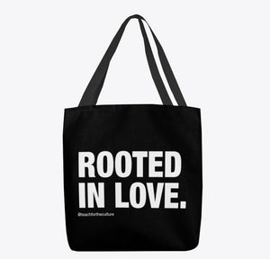 Rooted in Love - tote